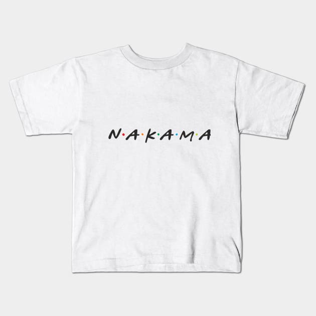 Friends style Nakama t-shirt Kids T-Shirt by Gee1982